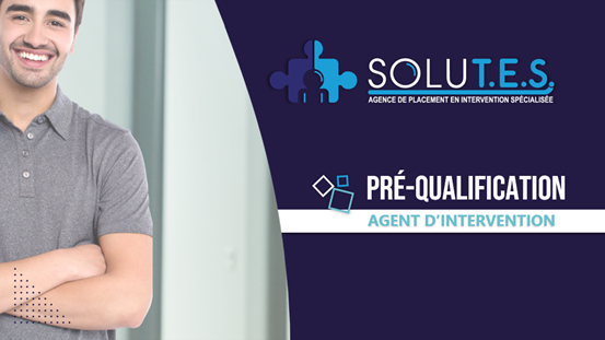 SOLUT.E.S- Préqualification agent d'intervention 
